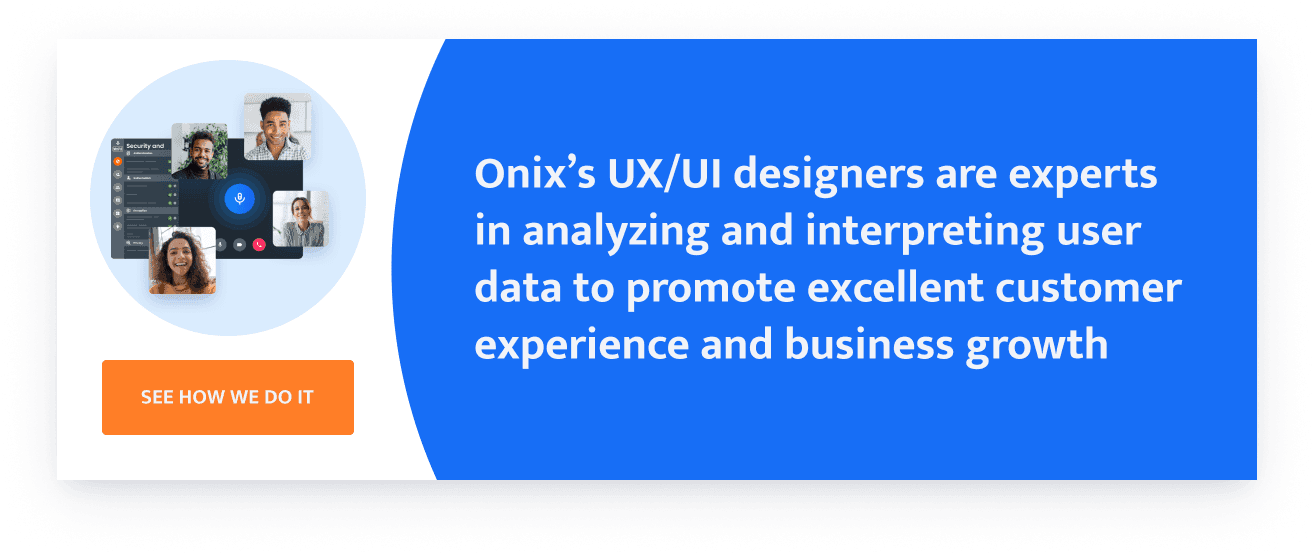 ui/ux design experts in analyzing and interpreting user data to promote exellent customer expirience and business growth