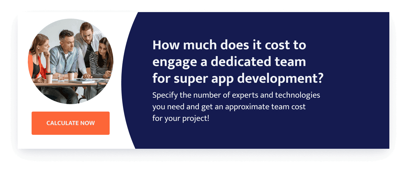 How much does it cost to engage a dedicated team  for super app development