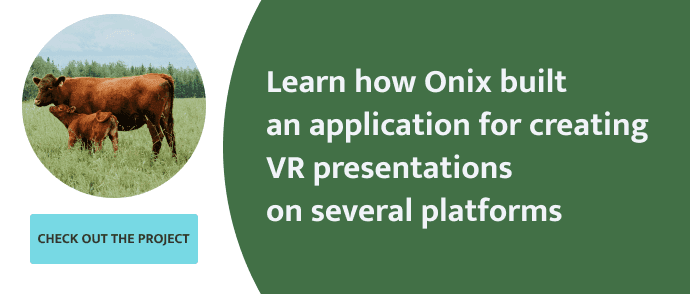 Learn how Onix built an application for creating VR presentations on several platforms.png