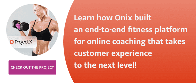 Learn how Onix built  an end-to-end fitness platform for online coaching that takes customer experience  to the next level!.png