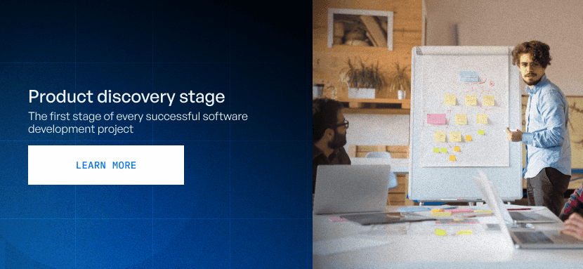 Product discovery stage The first stage of every successful software development project