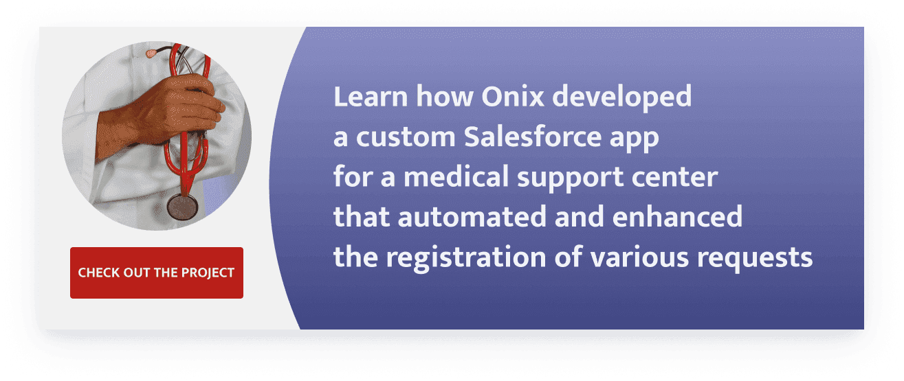 a custom Salesforce app for a medical support center that automated end enhanced the registration of various requests