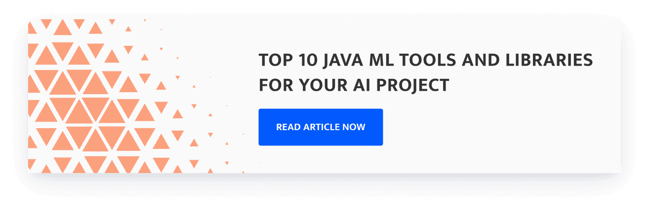 top 10 Java ML tools and libraries for your AI project 
