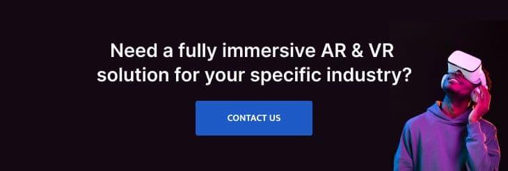 fully immersive AR/VR solution 