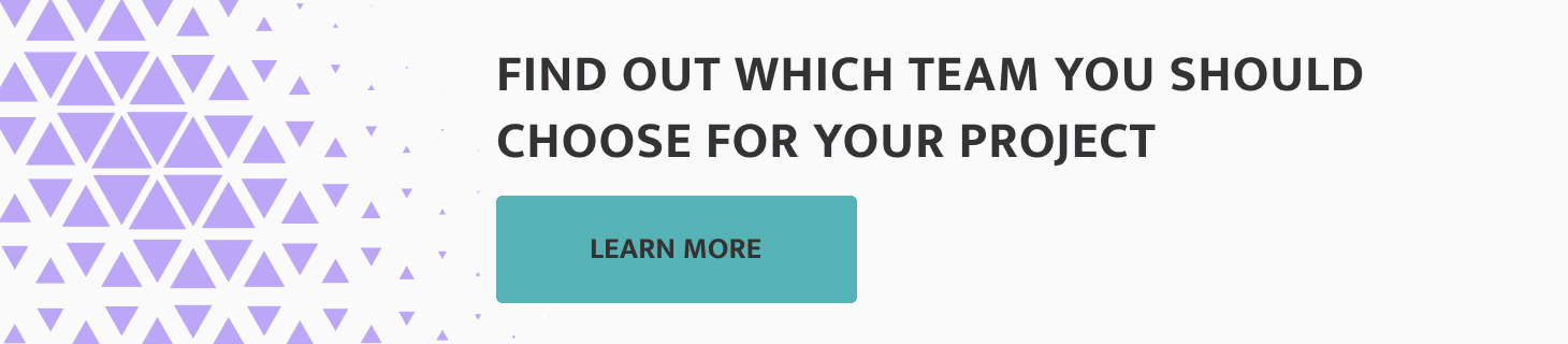 find out which team you should choose for your project