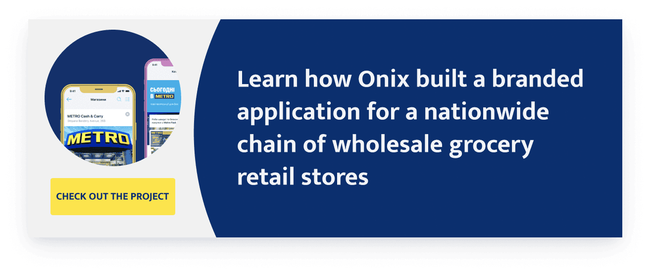 learn how Onix built a branded application for nationwide chain of wholesale grocery retail stores